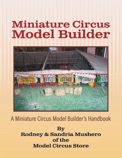 Miniature Circus Model Builder - Mushero, Rodney & Sandria
