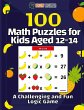 100 Math Puzzles for Kids Aged 12-14 -... - Bild 1