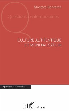 Culture authentique et mondialisation - Benfares, Mostafa