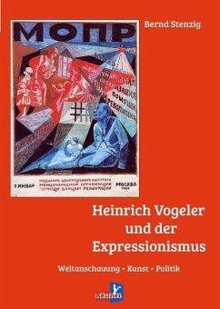 Heinrich Vogeler und der Expressionismus - Stenzig, Bernd