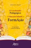 O coordenador pedagógico da educação infantil em formação: a experiência exitosa de Maceió (eBook, ePUB) O coordenador pedagógico da educação infantil em formação: a experiência exitosa de Maceió (eBook, ePUB)