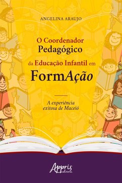 Cover O coordenador pedagógico da educação infantil em formação: a experiência exitosa de Maceió (eBook, ePUB)