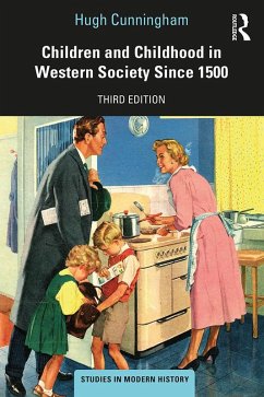 Children and Childhood in Western Society Since 1500 (eBook, PDF) - Cunningham, Hugh