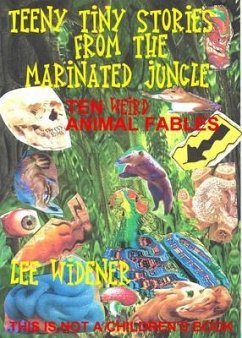 Teeny Tiny Stories From the Marinated Jungle (eBook, ePUB) - Widener, Lee