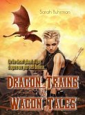 Dragon Trains & Wagon Tales (eBook, ePUB)