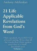 21 Life Applicable Revelations from God's Word: &quote;Thus speaketh the LORD God of Israel, saying, Write thee all the words that I have spoken unto thee in a book&quote; [Jeremiah 30 (eBook, ePUB)