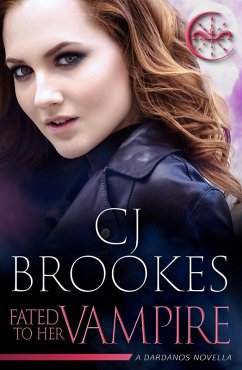 Fated to Her Vampire (Dardanos, #1) (eBook, ePUB) - Brookes, C. J.; Brookes, Calle J.