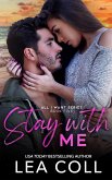Stay with Me (All I Want, #5) (eBook, ePUB)