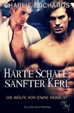 Harte Schale, sanfter Kerl (eBook, ePUB)