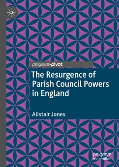 The Resurgence of Parish Council Powers in England (eBook, PDF) - Jones, Alistair
