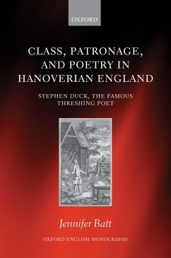 Class, Patronage, and Poetry in Hanoverian England (eBook, ePUB) - Batt, Jennifer