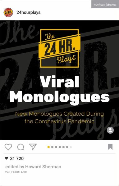 The 24 Hour Plays Viral Monologues (eBook, PDF) The 24 Hour Plays Viral Monologues (eBook, PDF)