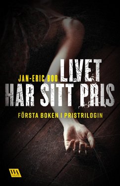 Livet har sitt pris (eBook, ePUB) - Boo, Jan-Eric