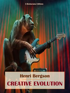 Creative Evolution (eBook, ePUB) - Bergson, Henri