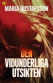 Den vidunderliga utsikten (eBook, ePUB)