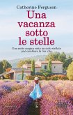 Una vacanza sotto le stelle (eBook, ePUB)