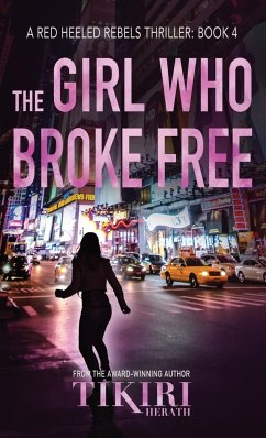 The Girl Who Broke Free - Herath, Tikiri