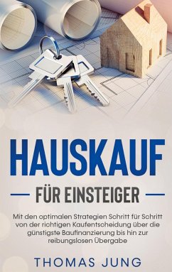 Hauskauf für Einsteiger - Jung, Thomas