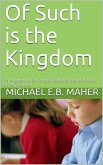 Of Such is the Kingdom (eBook, ePUB)