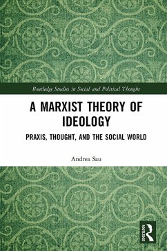 A Marxist Theory of Ideology (eBook, PDF) - Sau, Andrea