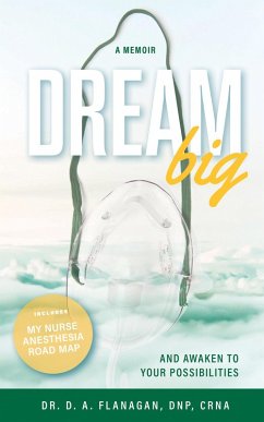 Dream Big (with The Road Map) (eBook, ePUB) - Flanagan, D. A.