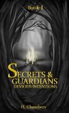 Devious Intentions (Secrets and Guardians, #1) (eBook, ePUB)