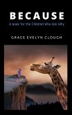 Because - For the Childred Who Ask Why (eBook, ePUB)