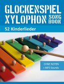 Glockenspiel Xylophon Liederbuch - 52 Kinderlieder (eBook, ePUB)