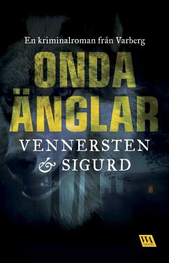 Onda änglar (eBook, ePUB) - Sigurd, Jan; Vennersten, Hans