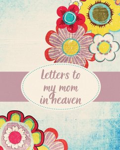 Letters To My Mom In Heaven - Larson, Patricia