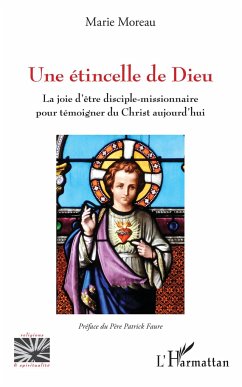 Une étincelle de Dieu - Moreau, Marie