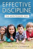 Effective Discipline the Montessori Way