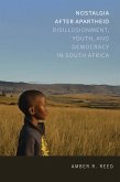 Nostalgia after Apartheid (eBook, ePUB)