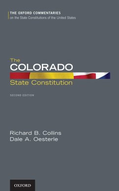 The Colorado State Constitution (eBook, ePUB) - Collins, Richard; Oesterle, Dale