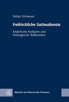 Freikirchliche Gottesdienste (eBook, PDF) - Schweyer, Stefan