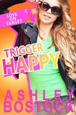 Trigger Happy (eBook, ePUB)