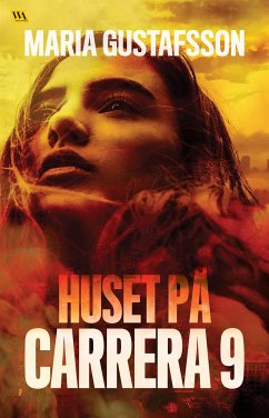 Huset på Carrera 9 (eBook, ePUB) - Gustafsson, Maria