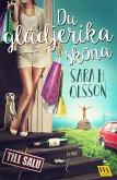 Du glädjerika sköna (eBook, ePUB)