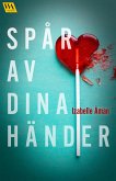 Spår av dina händer (eBook, ePUB)