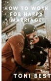 How To Work For Happy Marriage (eBook, ePUB)