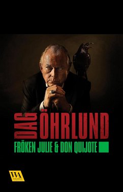 Fröken Julie och Don Quijote (eBook, ePUB) - Öhrlund, Dag