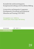 Konnektivität und lernortintegrierte Kompetenzentwicklung in der beruflichen Bildung / Connectivity and Integrative Competence Development in Vocational and Professional Education and Training (VET/PET) (eBook, PDF)