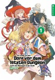 Ein Landei aus dem Dorf vor dem letzten Dungeon sucht das Abenteuer in der Stadt Light Novel / Ein Landei aus dem Dorf vor dem letzten Dungeon sucht das Abenteuer in der Stadt Bd.1