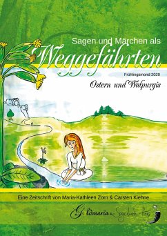 Sagen & Märchen als Weggefährten - Petri, Manuela;Kiehne, Carsten;Zorn, Maria-Kathleen