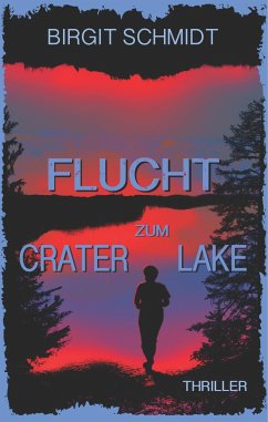 Flucht zum Crater Lake - Schmidt, Birgit
