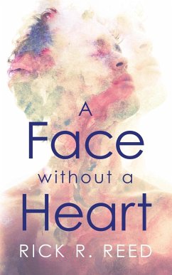 A Face without a Heart - Reed, Rick R.