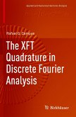 The XFT Quadrature in Discrete Fourier Analysis