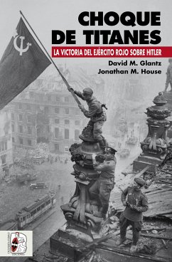 Choque de titanes (eBook, ePUB) - Glantz, David M.; House, Jonathan M.