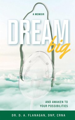 Dream Big (eBook, ePUB) - Flanagan, D. A.