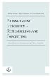 Erinnern und Vergessen - Remembering... - Bild 1